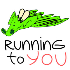 Running fast crocodile. Handwritten phrase 