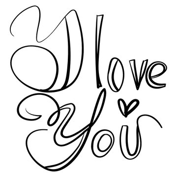Linear lettering of the words "I love you" Declaration of love in a manual drawing style. Romantic phrase for valentines day or wedding card. Vector image for decorations, prints and banners.