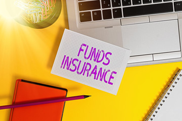 Text sign showing Funds Insurance. Business photo showcasing Form of collective investment offered...