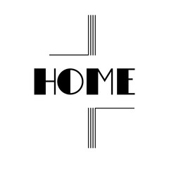 Home. Vector illustration with hand lettering. Poster