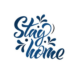 Stay home. Vector illustration with hand lettering