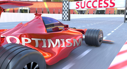 Naklejka premium Optimism and success - pictured as word Optimism and a f1 car, to symbolize that Optimism can help achieving success and prosperity in life and business, 3d illustration