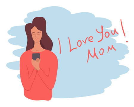 Mother receives a call from her child who says I love you mom. Template for postcard or blog. Vector illustration.