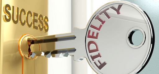 Fidelity and success - pictured as word Fidelity on a key, to symbolize that Fidelity helps achieving success and prosperity in life and business, 3d illustration
