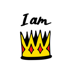 I am queen lettering with crown in simple doodle style. Girly Print design for t-shirt prints, phone cases, mugs or posters. Trendy inscription, handwritten slogan. Vector illustration