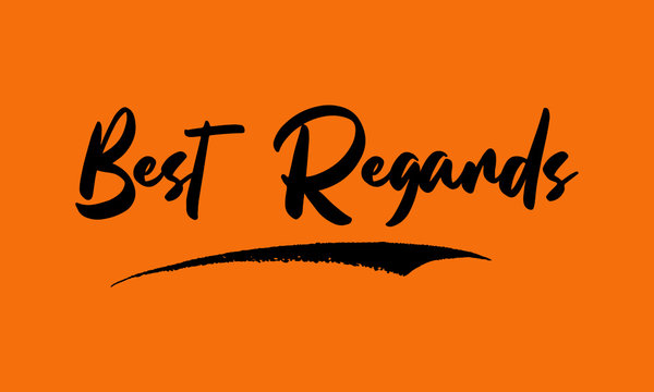 124 Best Best Regards Images Stock Photos Vectors Adobe Stock 124 Best Best Regards Images Stock Photos Vectors Adobe Stock