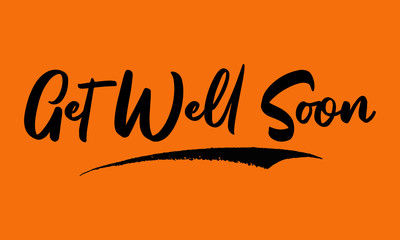 Get Well Soon Calligraphy Black Color Text On Yellow Background