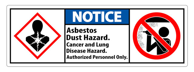 Notice Safety Label,Asbestos Dust Hazard, Cancer And Lung Disease Hazard Authorized Personnel Only