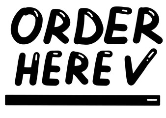 Order here, lettering calligraphy illustration. Vector eps handwritten brush trendy black isolated on white background.