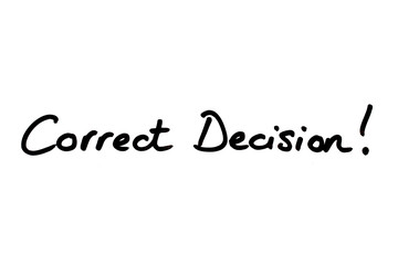 Correct Decision!