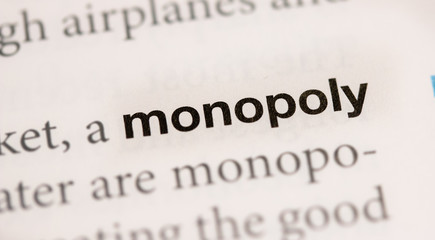 Obraz premium Monopoly, monopolistic economy
