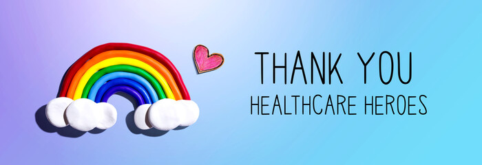 Thank You Healthcare Heroes message with a rainbow and a heart