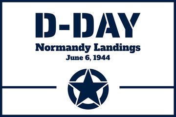 D-Day. Normandy landings concept. Template for background, banner, card, poster with text inscription. Vector EPS10 illustration.