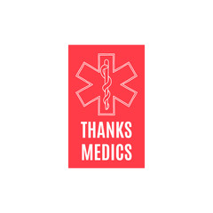 Lettering THANKS MEDICS, greeting card with a with linear symbol of the medicine.