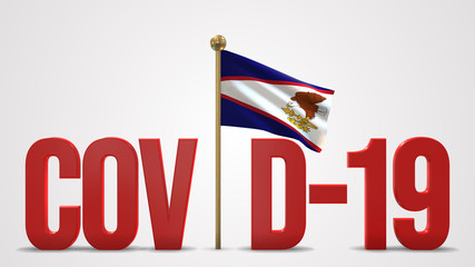American Samoa realistic 3D flag and Covid-19 illustration.