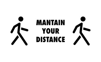 Keep distance sign. Coronavirus pandemic prevention. Preventive measures. Protect yourself. Stay distant. Vector illustration.