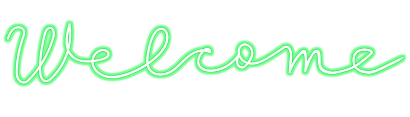 Welcome sign illustration with green neon effect. Handwritten welcome word for your small business, cafe, bar, shop. Can be printed and placed near entrance door