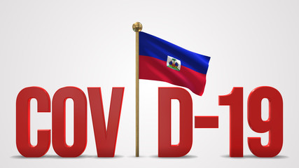 Haiti realistic 3D flag and Covid-19 illustration.