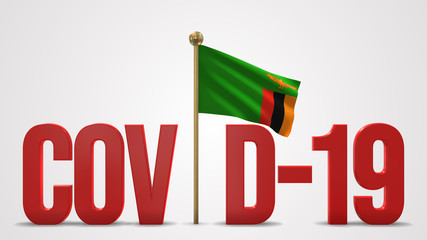 Zambia realistic 3D flag and Covid-19 illustration.