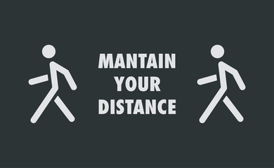 Keep distance sign. Coronavirus pandemic prevention. Preventive measures. Protect yourself. Stay distant. Vector illustration.
