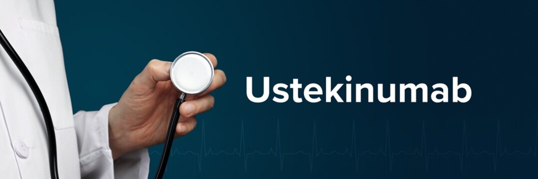 Ustekinumab. Doctor in smock holds stethoscope. The term Ustekinumab is next to it. Symbol of medicine, illness, health
