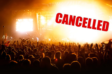 Festival concert cancelled. Cancel a mass event with a lot of people.