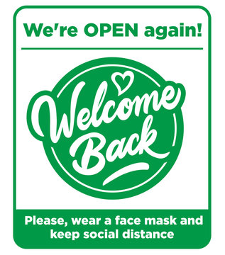 Open Sign On The Front Door - Welcome Back! We Are Working Again. Keep Social Distance And Use Face Mask. Vector