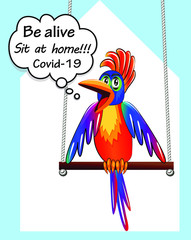 Illustration of a bright parrot shouting: "Sit at home!" Cartoon funny.