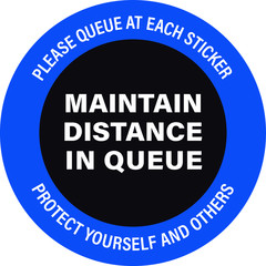 Sticker with the text: Maintain Distance In Queue. Blue round sticker for social distance.