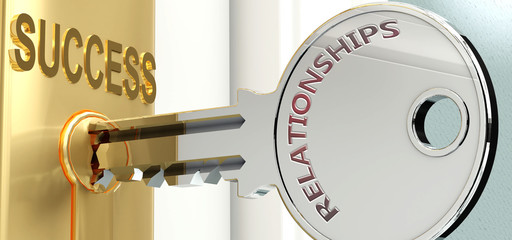 Relationships and success - pictured as word Relationships on a key, to symbolize that Relationships helps achieving success and prosperity in life and business, 3d illustration