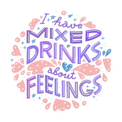 Funny drinking quote. Pastel colors, round shape