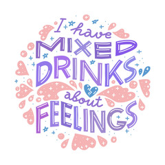 Funny drinking quote. Pastel colors, round shape