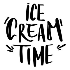 Lettering ice cream time hand written. Cute doodle line art. Print for stickers, menus, cards, restaurants, invitations, fabrics, banners, posters.