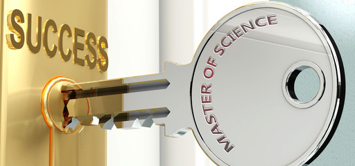Master of science and success - pictured as word Master of science on a key, to symbolize that Master of science helps achieving success and prosperity in life and business, 3d illustration