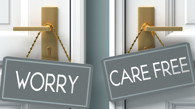 Care Free Or Worry As A Choice In Life - Pictured As Words Worry, Care Free On Doors To Show That Worry And Care Free Are Different Options To Choose From, 3d Illustration