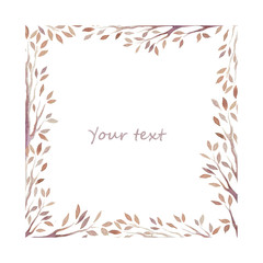 Watercolornframe with  leaves isolated on white.  Perfect for invitations, greeting cards, prints, posters, packing etc.