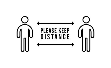 Keep distance sign. Please maintain social distancing. Coronavirus preventive measures to protect yourself. Vector illustration.