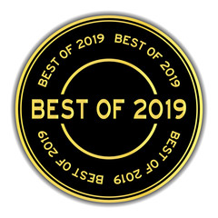 Black and gold color round sticker with word best of 2019 on white background