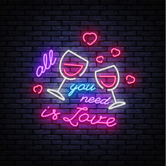 All you need is love neon sign vector design template. Love conception with wine, neon light banner design element colorful modern design trend, night bright advertising. Vector illustration