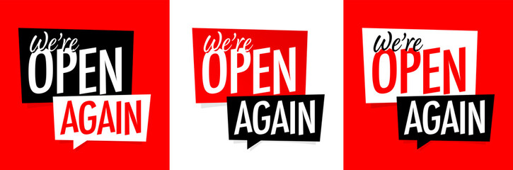 We are open again