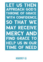 Let us then approach God’s throne of grace with confidence. Bible verse, quote