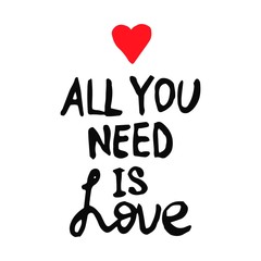 Lettering text All you need is Love in doodle style - Life,Gets,Better,Together.LGBT rights symbol. Isolated.Vector hand drawn illustration.