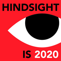 Hindsight is 2020 global pandemic saying Orwellian eye design