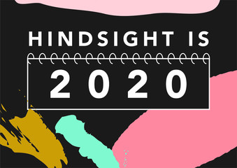 Hindsight is 2020 global pandemic saying