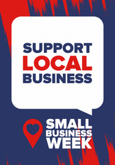Fototapeta premium National Small Business Week is May. Support local business. Celebrated annual in United States. Business concept. Patriotic design. Poster, card, banner and background. Vector illustration