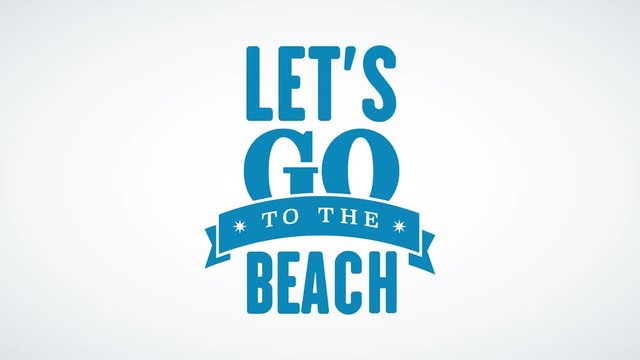 lets go to the beach written in a column with blue typography of different size and words inside long creased ribbon with stars