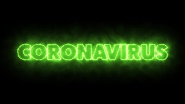 CORONAVIRUS text word written in glowish green flames letters on a black background. Animated Graphic motion design illustration advertising 4K UHD. Health, security, Pandemic, world lockdown.