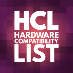 HCL - Hardware Compatibility List acronym, technology concept background