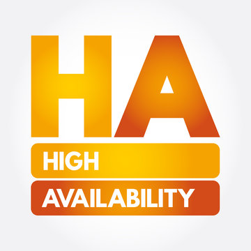 HA - High Availability Acronym, Technology Concept Background