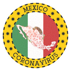 Coronavirus in Mexico sign. Round badge with shape of Mexico. Yellow country lock down emblem with title and virus signs. Vector illustration.